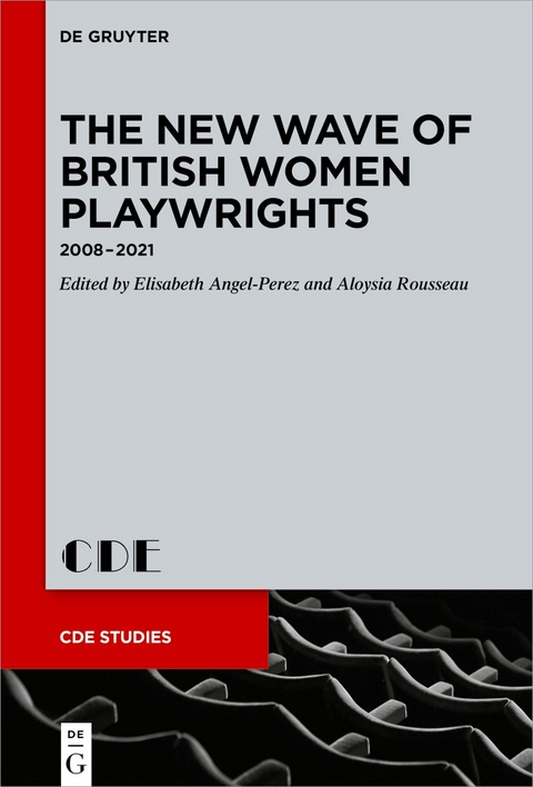 The New Wave of British Women Playwrights - 