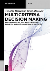 Multicriteria Decision Making - Timothy Havranek, Doug MacNair