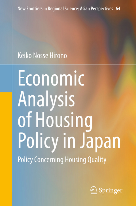 Economic Analysis of Housing Policy in Japan - Keiko Nosse Hirono