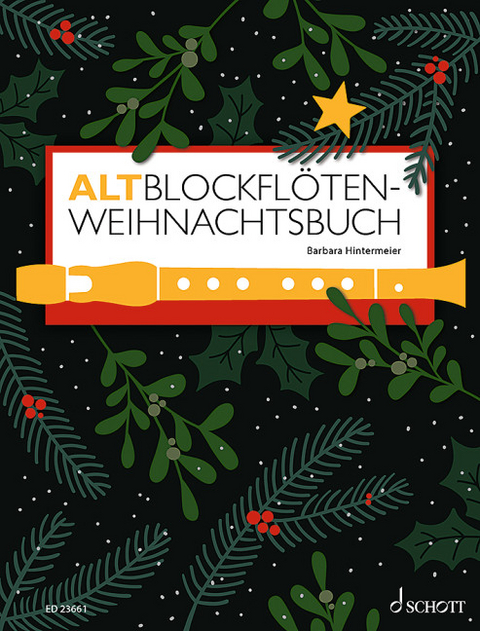 Altblockflöten-Weihnachtsbuch - Barbara Hintermeier