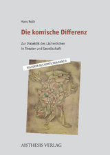 Die komische Differenz - Hans Roth