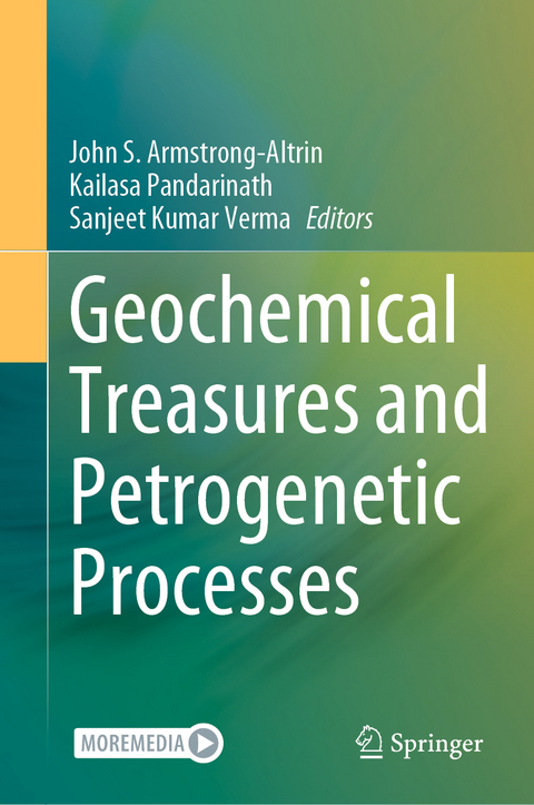 Geochemical Treasures and Petrogenetic Processes - 