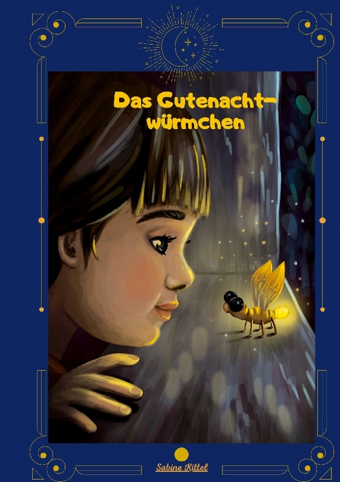 Das Gutenachtwürmchen - Sabine Kittel