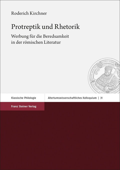 Protreptik und Rhetorik - Roderich Kirchner