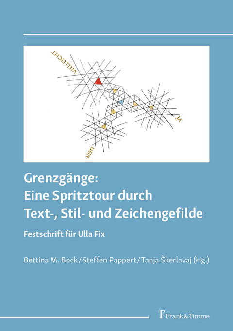 Grenzgänge: Eine Spritztour durch Text-, Stil- und Zeichengefilde - 