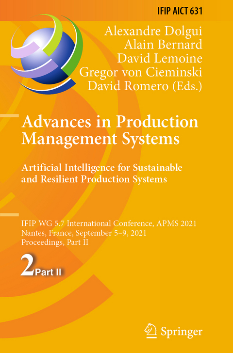 Advances in Production Management Systems. Artificial Intelligence for Sustainable and Resilient Production Systems - 