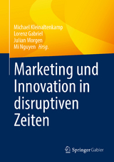 Marketing und Innovation in disruptiven Zeiten - 