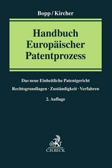 Handbuch Europäischer Patentprozess - Bopp, Thomas; Kircher, Holger