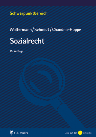 Sozialrecht - Raimund Waltermann; Benjamin Schmidt; Katja Chandna-Hoppe