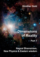 Dimensions of Reality - Part 1 - Günther Gold