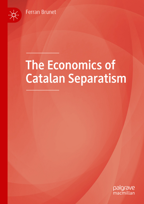 The Economics of Catalan Separatism - Ferran Brunet