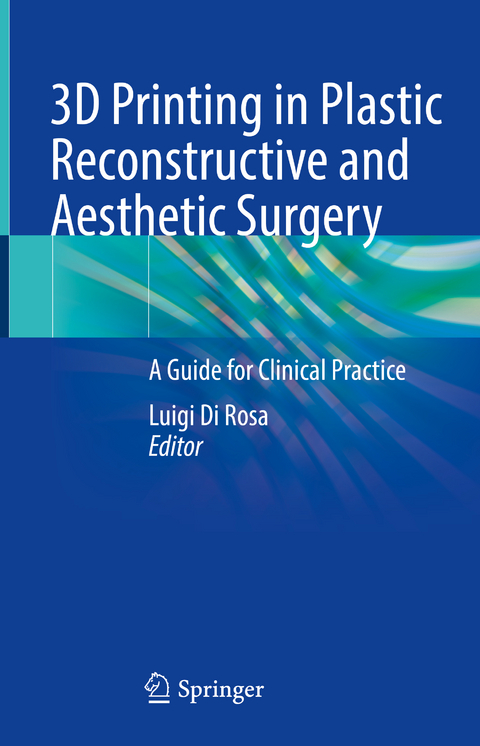 3D Printing in Plastic Reconstructive and Aesthetic Surgery - 