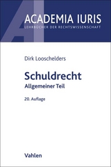 Schuldrecht Allgemeiner Teil - Looschelders, Dirk