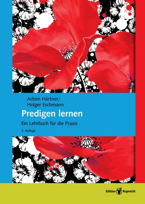 Predigen lernen - Achim Härtner, Holger Eschmann