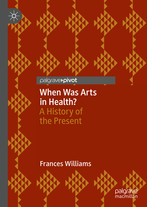 When Was Arts in Health? - Frances Williams