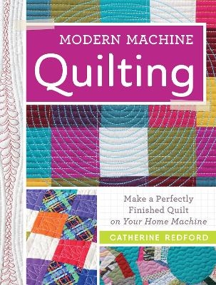 Modern Machine Quilting - C Redford