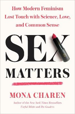 Sex Matters - Mona Charen