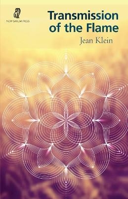 Transmission of the Flame - Jean Klein