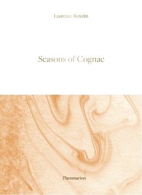 Seasons of Cognac - Laurence Benaïm