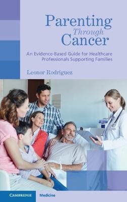 Parenting through Cancer - Leonor Rodriguez