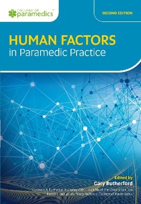 Human Factors in Paramedic Practice - Gary Rutherford