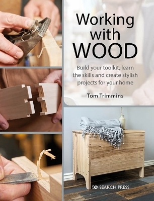 Working with Wood - Tom Trimmins