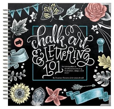 Chalk Art and Lettering 101 - Amanda Arneill, Shannon Roberts