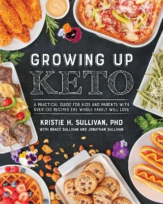 Growing Up Keto - Kristie Sullivan