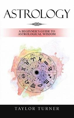 Astrology - Taylor Turner