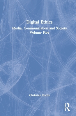 Digital Ethics - Christian Fuchs