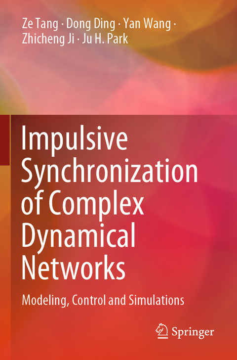 Impulsive Synchronization of Complex Dynamical Networks - Ze Tang, Dong Ding, Yan Wang, Zhicheng Ji, Ju H. Park