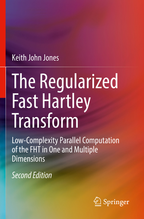 The Regularized Fast Hartley Transform - Keith John Jones