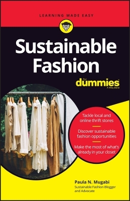 Sustainable Fashion For Dummies - Paula N. Mugabi