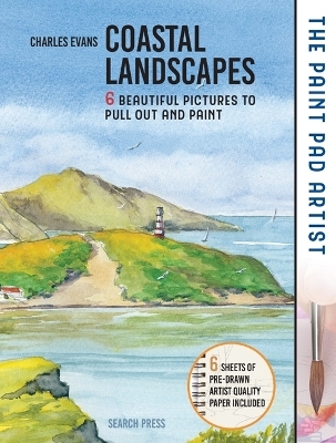 The Paint Pad Artist: Coastal Landscapes - Charles Evans