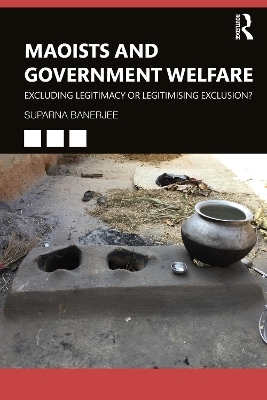 Maoists and Government Welfare - Suparna Banerjee