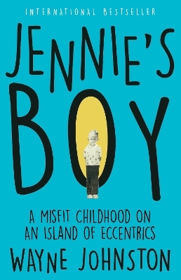 Jennie's Boy - Wayne Johnston