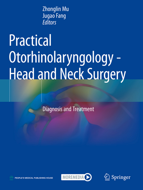 Practical Otorhinolaryngology - Head and Neck Surgery - 