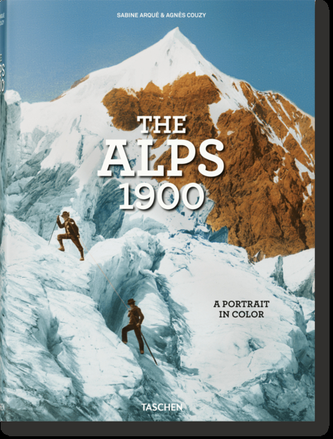 The Alps 1900. A Portrait in Color - Agnès Couzy