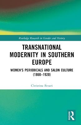 Transnational Modernity in Southern Europe - Christina Bezari