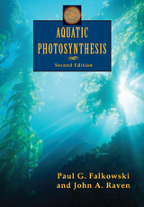 Aquatic Photosynthesis - Paul G. Falkowski, John A. Raven