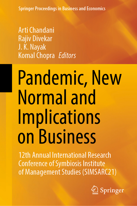 Pandemic, New Normal and Implications on Business - 