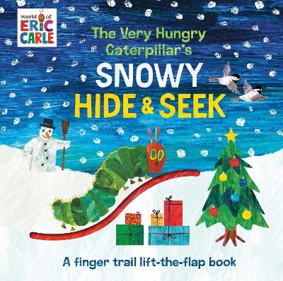 The Very Hungry Caterpillar's Snowy Hide & Seek - Eric Carle