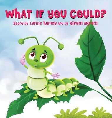 What If You Could? - Lynne Harley