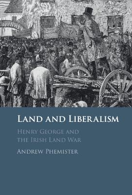 Land and Liberalism - Andrew Phemister