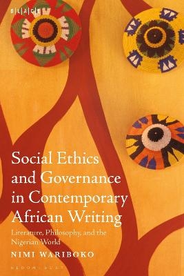 Social Ethics and Governance in Contemporary African Writing - Dr. or Prof. Nimi Wariboko