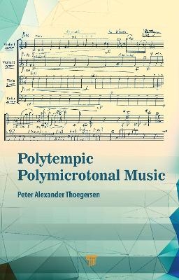 Polytempic Polymicrotonal Music - Peter Alexander Thoegersen