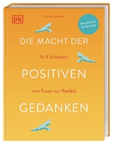 Die Macht der positiven Gedanken - Victoria Jackson