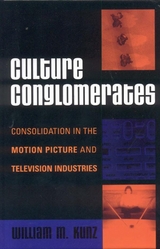 Culture Conglomerates -  William M. Kunz