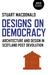 Designs on Democracy -  Stuart MacDonald