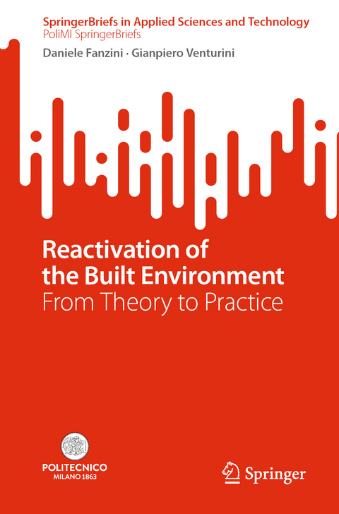 Reactivation of the Built Environment - Daniele Fanzini, Gianpiero Venturini